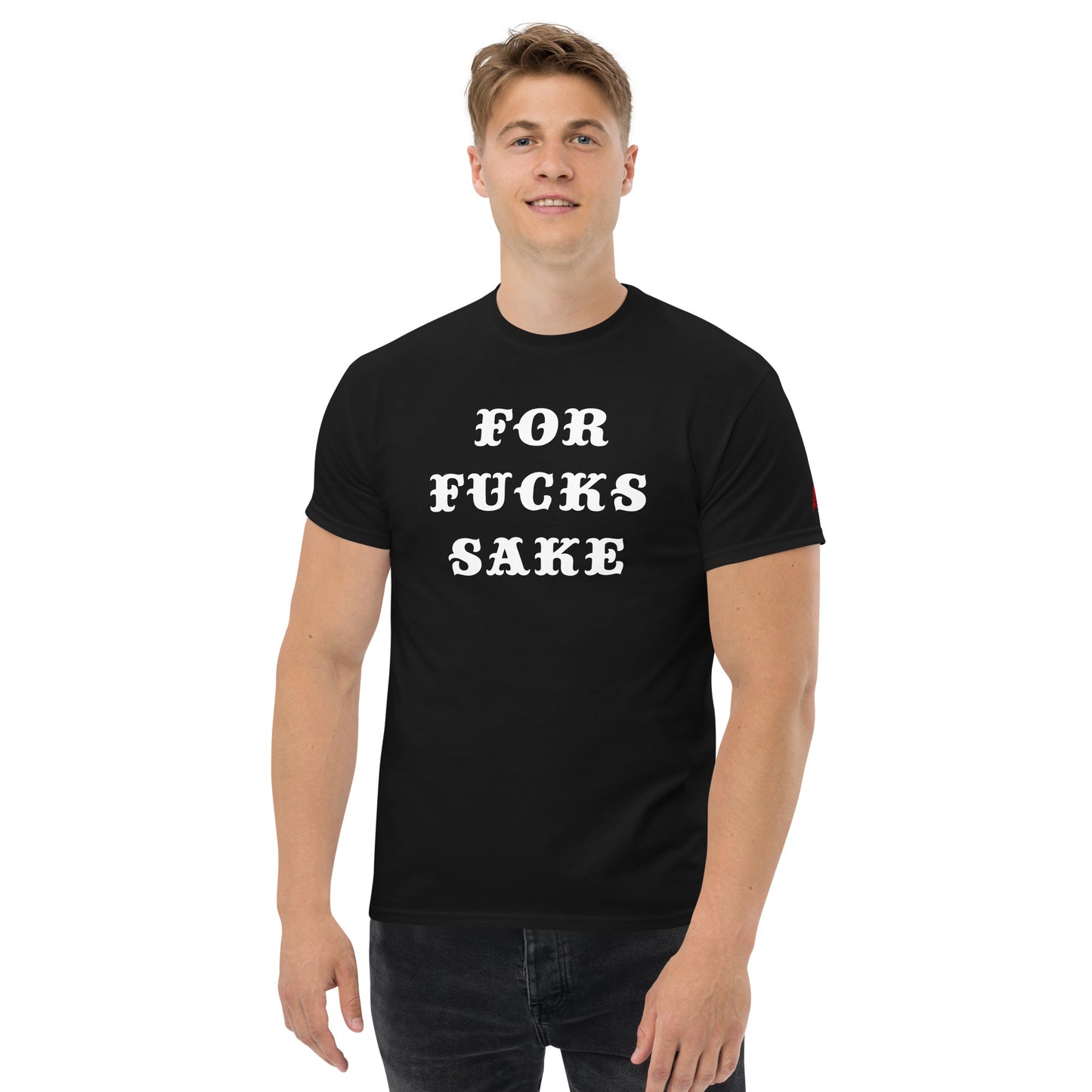 for fucks sake tshirt red white brutal funny